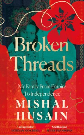 Broken Threads - Mishal Husain