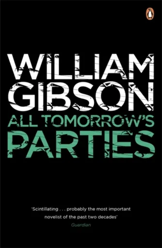 All Tomorrow's Parties - William Gibson