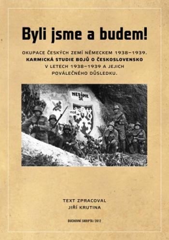 Byli jsme a budem! - Jiří Krutina - e-kniha