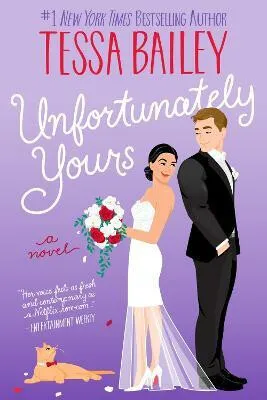 Unfortunately Yours UK - Tessa Bailey
