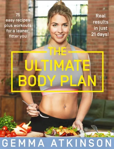 The Ultimate Body Plan - Gemma Atkinson