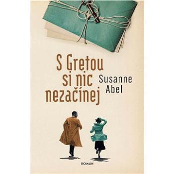 S Gretou si nic nezačínej (978-80-277-1035-5)