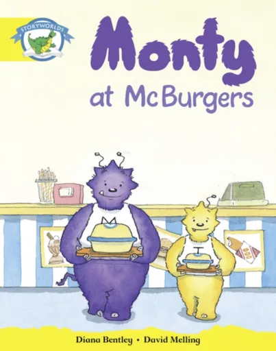 Literacy Edition Storyworlds Stage 2, Fantasy World, Monty at McBurgers - Diana Bentley