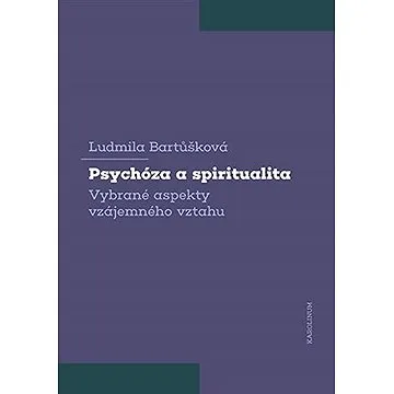 Psychóza a spiritualita (9788024650784)