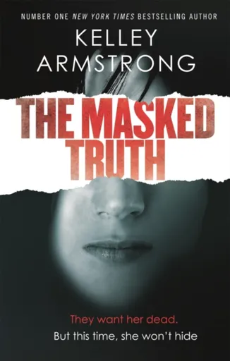 The Masked Truth - Kelley Armstrongová