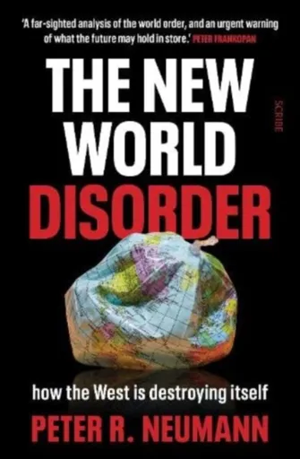The New World Disorder - Peter R. Neumann
