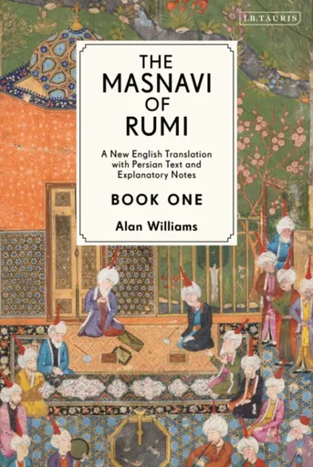 The Masnavi of Rumi, Book One - Jalaloddin Rumi