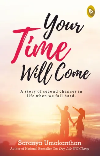 Your Time Will Come - Saranya Umakanthan