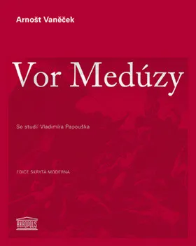 Vor Medúzy - Arnošt Vaněček