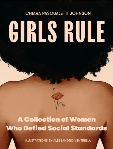 Girls Rule - Chiara Pasqualetti Johnson