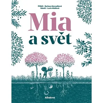 Mia a svět (978-80-000-6369-0)