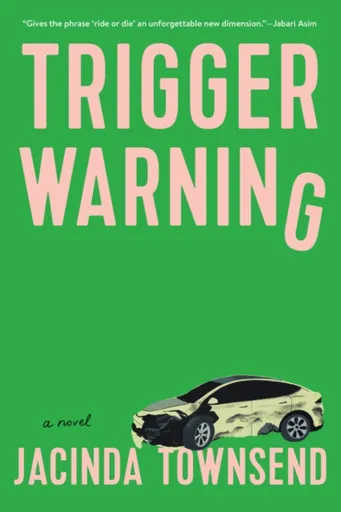 Trigger Warning - Jacinda Townsend