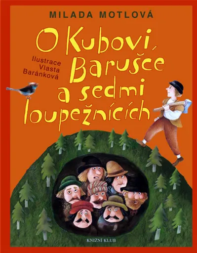 O Kubovi, Barušce a sedmi loupežnících - Milada Motlová, Vlasta Baránková