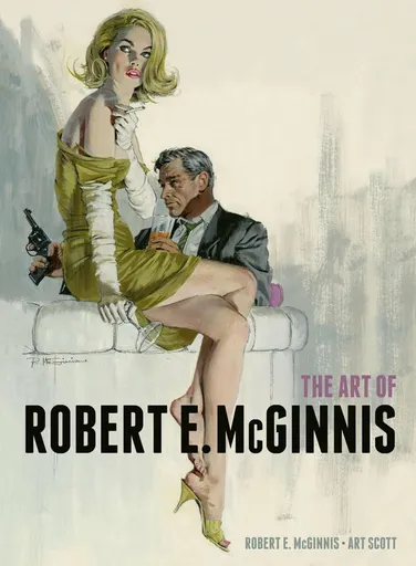 The Art of Robert E. McGinnis - Robert E. McGinnis