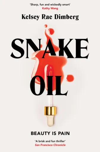 Snake Oil - Kelsey Rae Dimberg