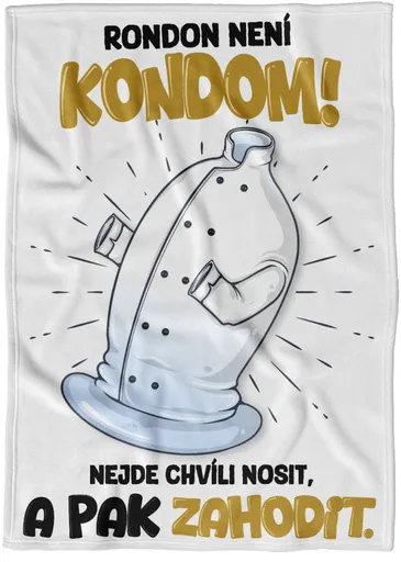 Deka Rondon není kondom (Podšití beránkem: NE)