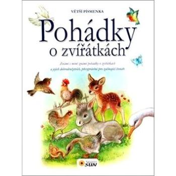 Kniha Pohádky o zvířátkách: Větší písmenka (978-80-7371-017-0)