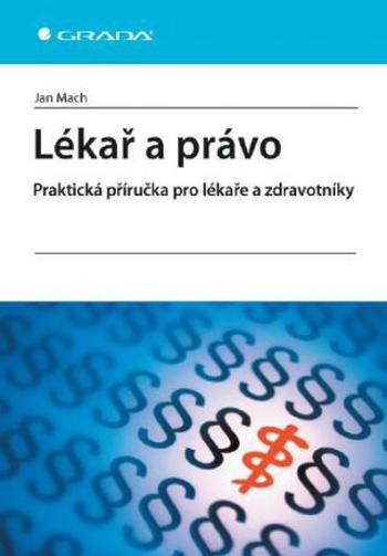 Lékař a právo - Jan Mach - e-kniha