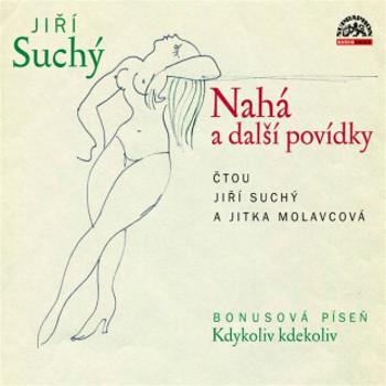 Nahá a další povídky - Jiří Suchý - audiokniha