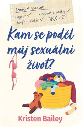 Kam se poděl můj sexuální život - Kristen Bailey