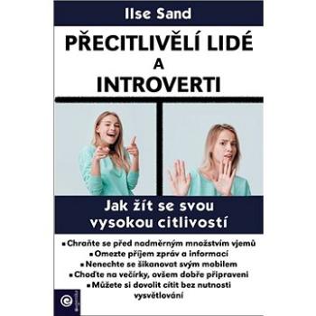 Přecitlivělí lidé a introverti (978-80-8100-632-6)