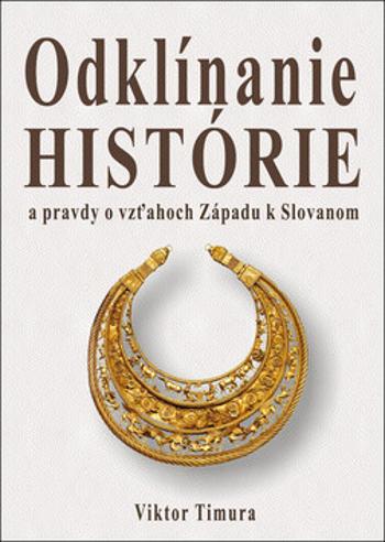 Odklínanie histórie - Viktor Timura