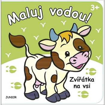 Maluj vodou! Zvířátka na vsi (978-80-7267-699-6)