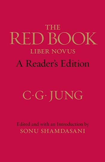 The Red Book: A Reader´s Edition - Sonu Shamdasani, C. G. Jung