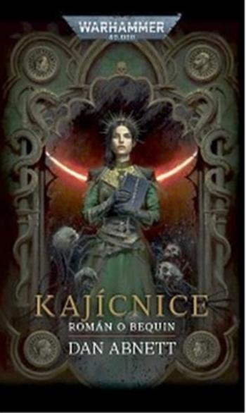 Kajícnice - Dan Abnett