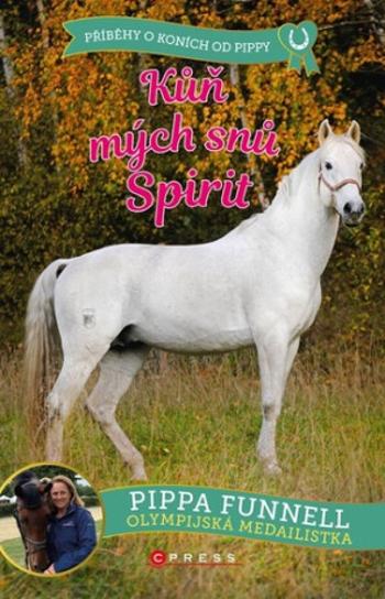 Kůň mých snů Spirit - Pippa Funnell