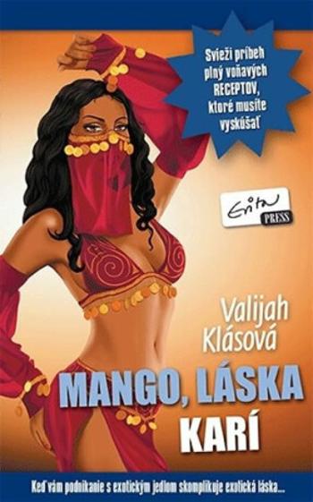 Mango, láska, karí - Valijah Klásová