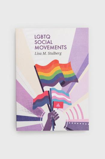 Knížka Muswell Press LGBTQ Social Movements, LM Stulberg