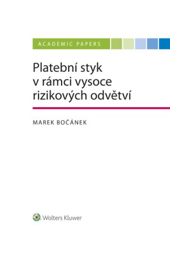 Platební styk v rámci vysoce rizikových odvětví - Marek Bočánek - e-kniha