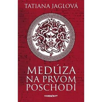 Medúza na prvom poschodí (978-80-569-0191-5)