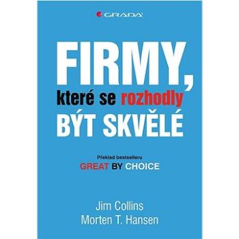 Firmy, které se rozhodly být skvělé (978-80-271-3026-9)