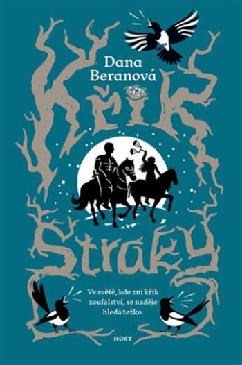 Křik straky - Dana Beranová