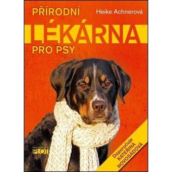 Přírodní lékárna pro psy (978-80-7428-310-9)