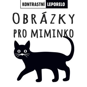 Obrázky pro miminko - kolektiv autorů