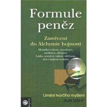 Formule peněz: Zasvěcení do alchymie hojnosti (978-80-8100-239-7)