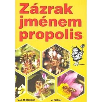 Zázrak jménem propolis (978-80-8079-103-2)