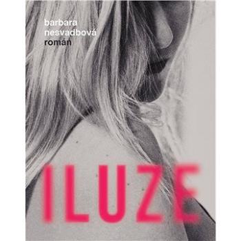 Iluze: román (978-80-249-4177-6)