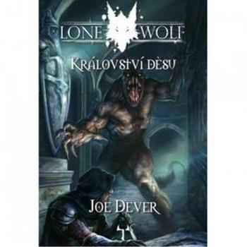 Lone Wolf Království děsu: Kniha 6 (978-80-87761-05-2)