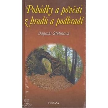 Pohádky a pověsti z hradů a podhradí (80-7336-315-1)