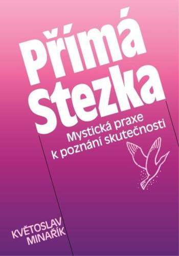 Přímá Stezka - Květoslav Minařík - e-kniha