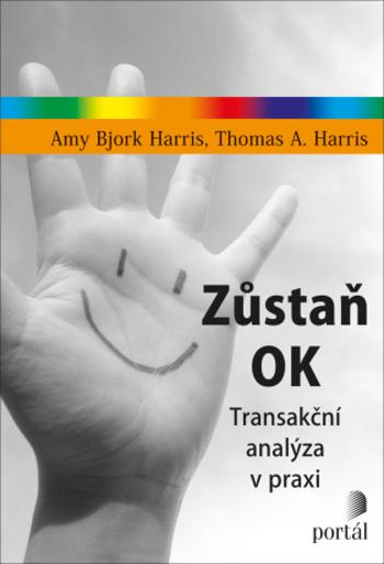 Zůstaň OK - Amy Bjork Harris, Thomas A. Harris