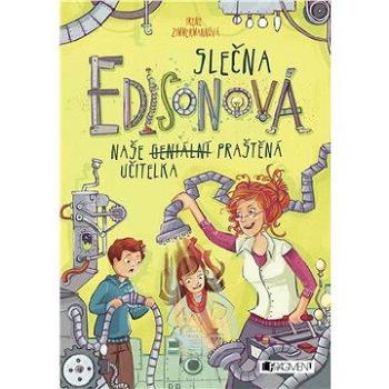 Slečna Edisonová – naše (geniální) praštěná učitelka (978-80-253-3120-0)