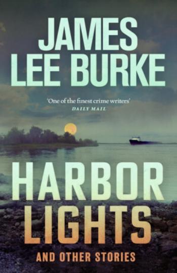 Harbor Lights - James Lee Burke