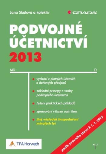 Podvojné účetnictví 2013 - doc. Ing. Jana Skálová Ph.D. - e-kniha