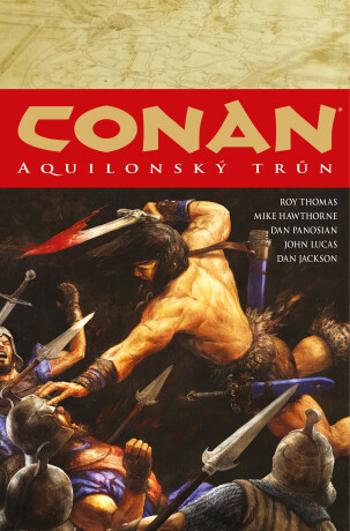 Conan 12: Aquilonský trůn - Roy Thomas, Mike Hawthorne