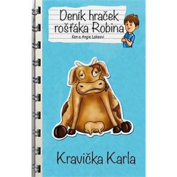 Deník hraček rošťáka Robina Kravička Karla (978-80-87588-53-6)